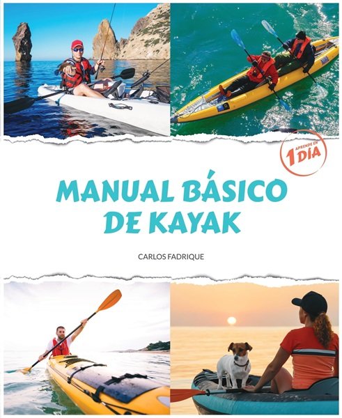 LIBRO DE KAYAK 1 libro de kayak para principiantes